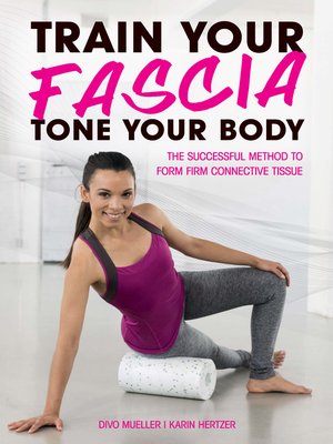 cover image of Train Your Fascia, Tone Your Body